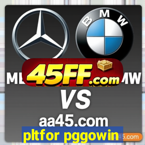 pltfor pggowin